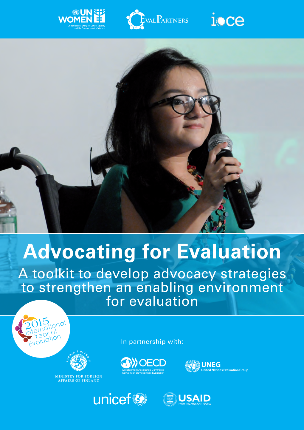 Advocating for Evaluation a Toolkit to Develop Advocacy Strategies to Strengthen an Enabling Environment for Evaluation