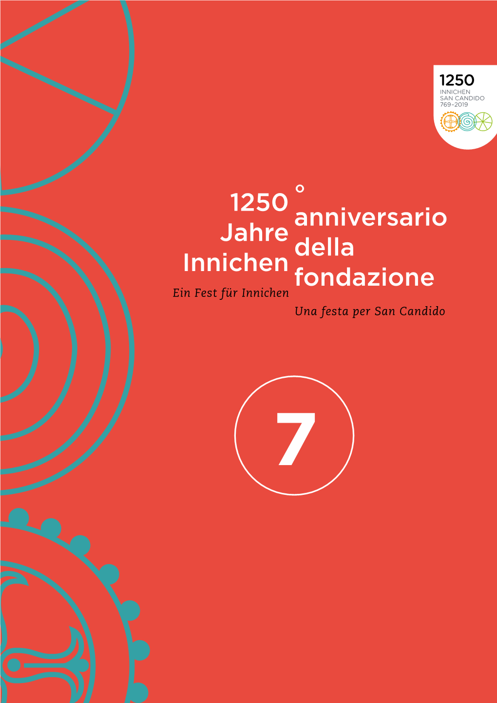 1250 Jahre Innichen ° Anniversario Della Fondazione