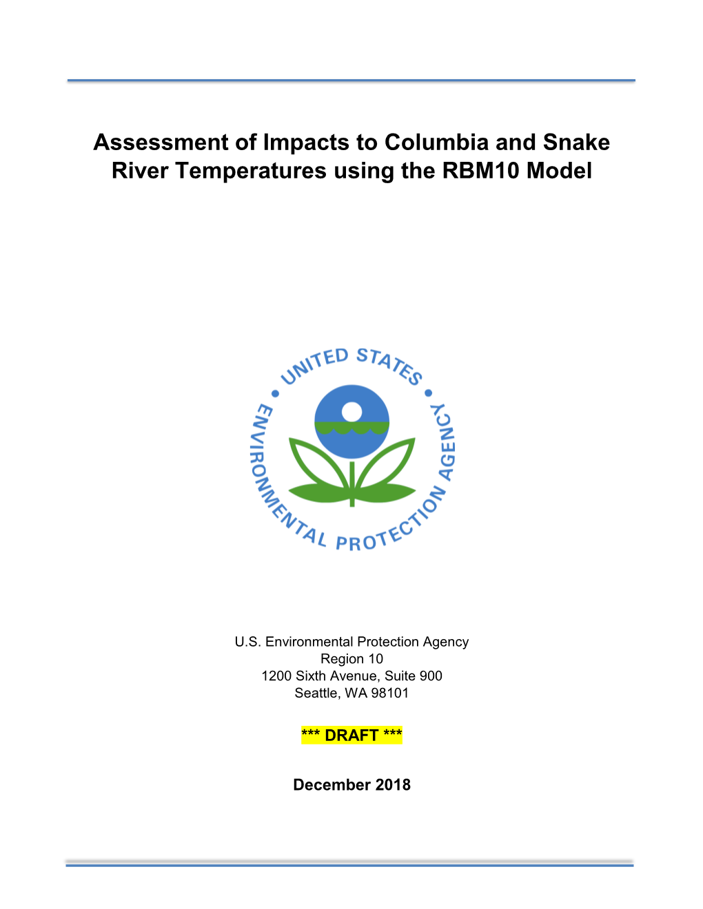 Assessment of Impacts to Columbia and Snake River Temperatures Using the RBM10 Model