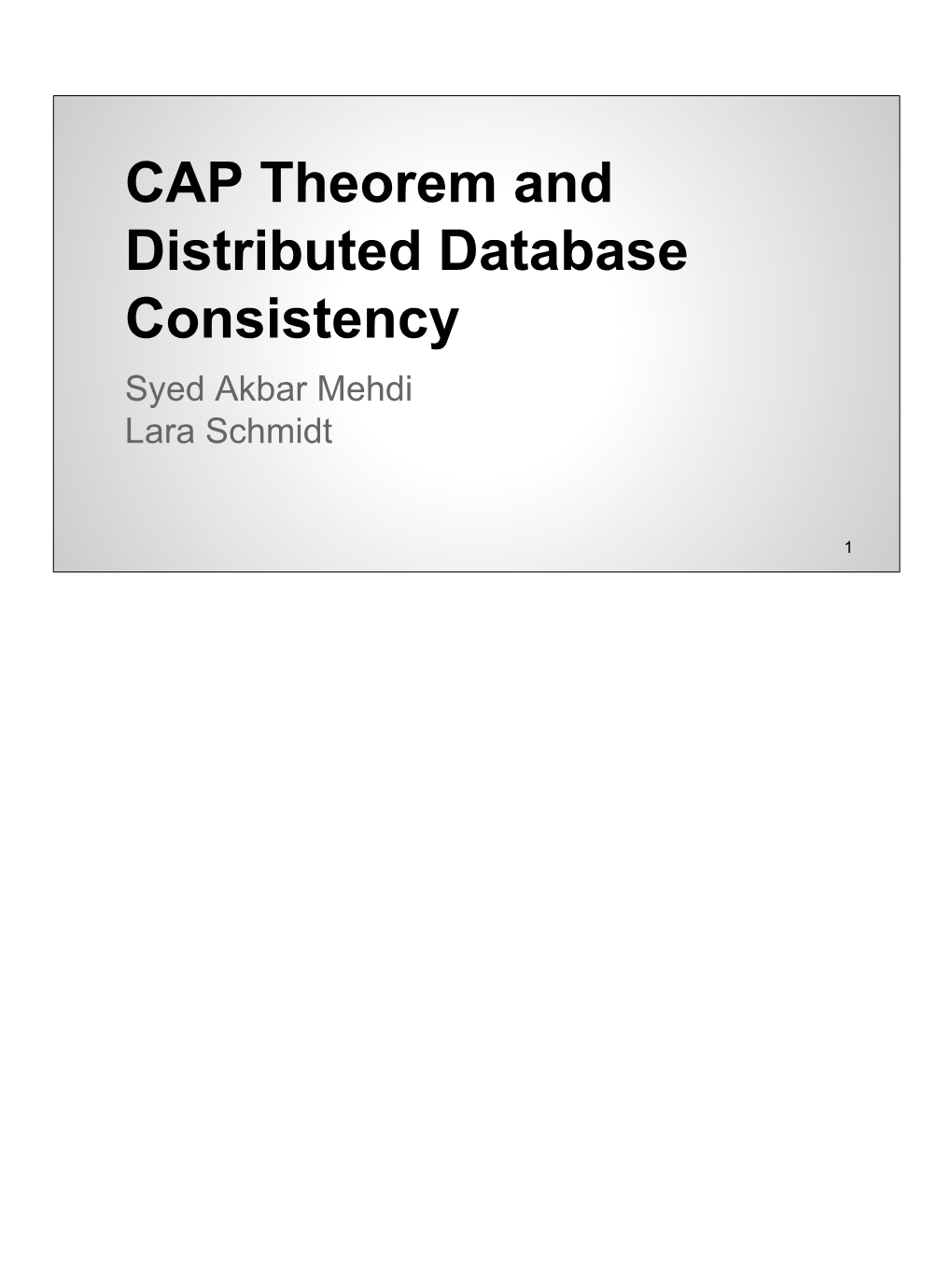 CAP Theorem and Distributed Database Consistency