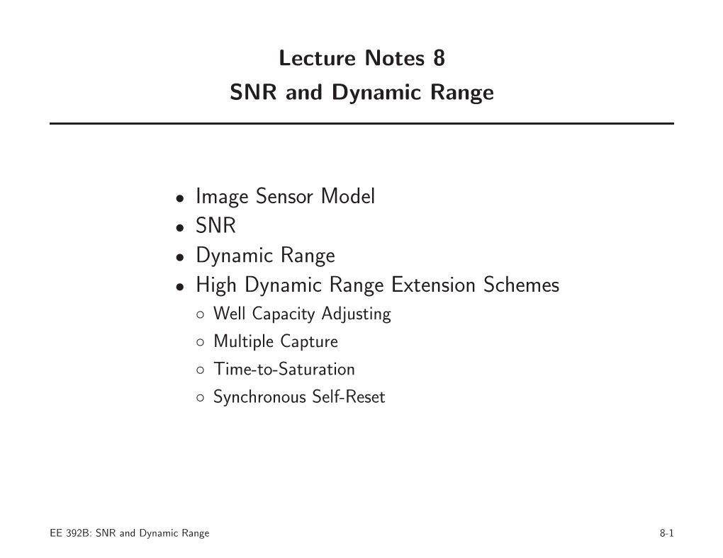 Lecture Notes 8 SNR and Dynamic Range • Image Sensor Model