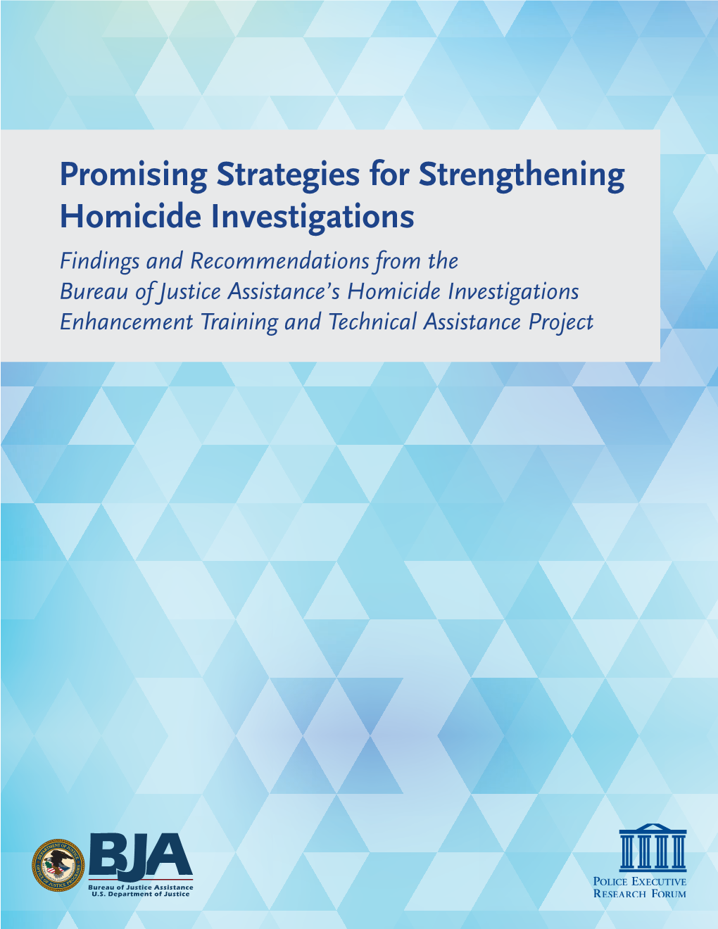 Promising Strategies for Strengthening Homicide Investigations