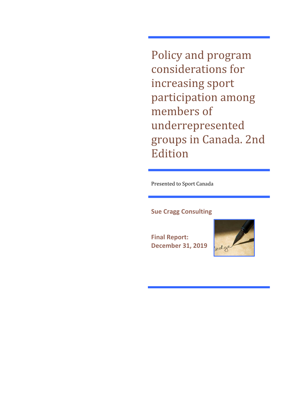 Policy and Program Considerations for Increasing Sport Participation Among Members of Underrepresented Groups in Canada