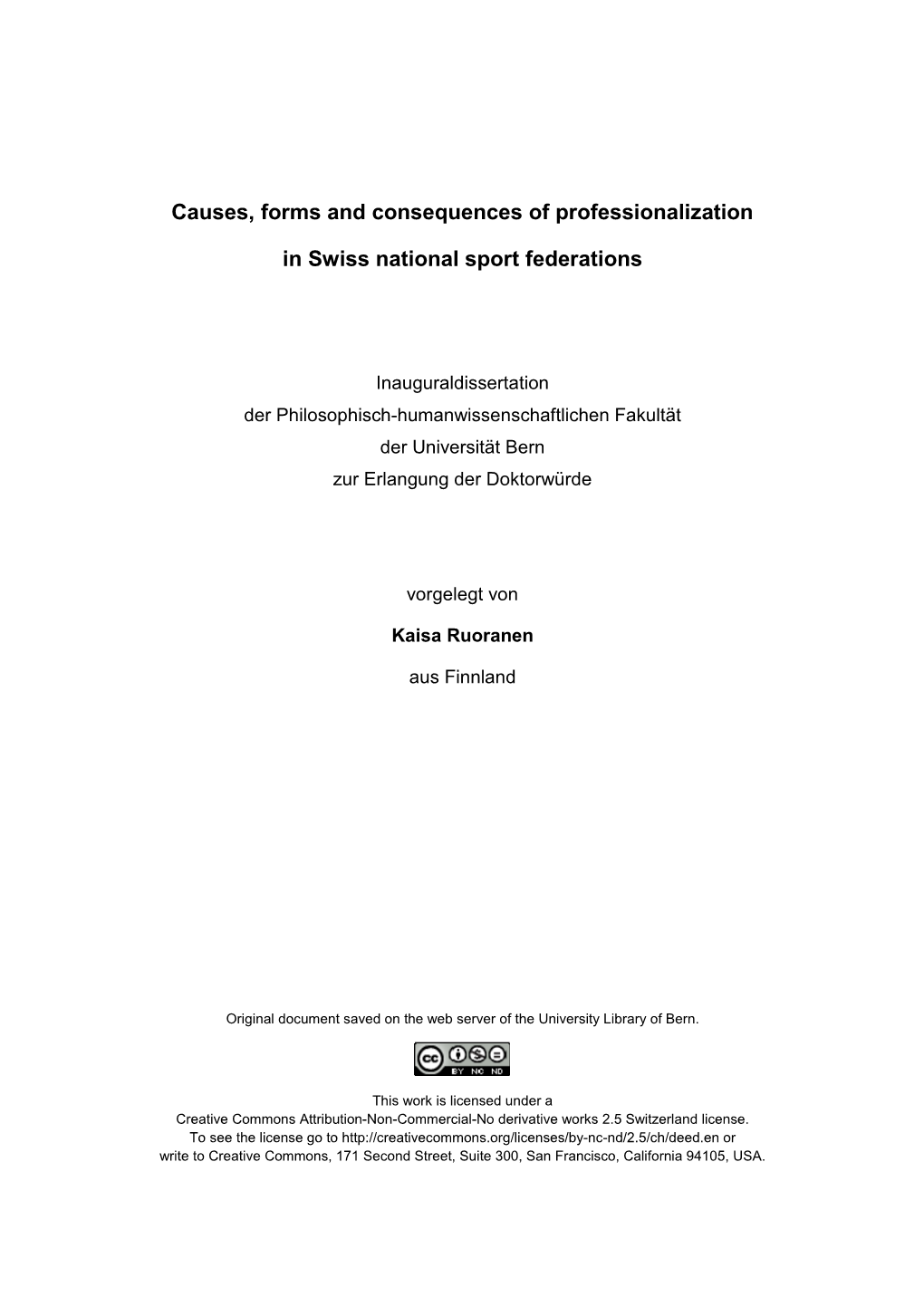 Causes, Forms and Consequences of Professionalization in Swiss National Sport Federations