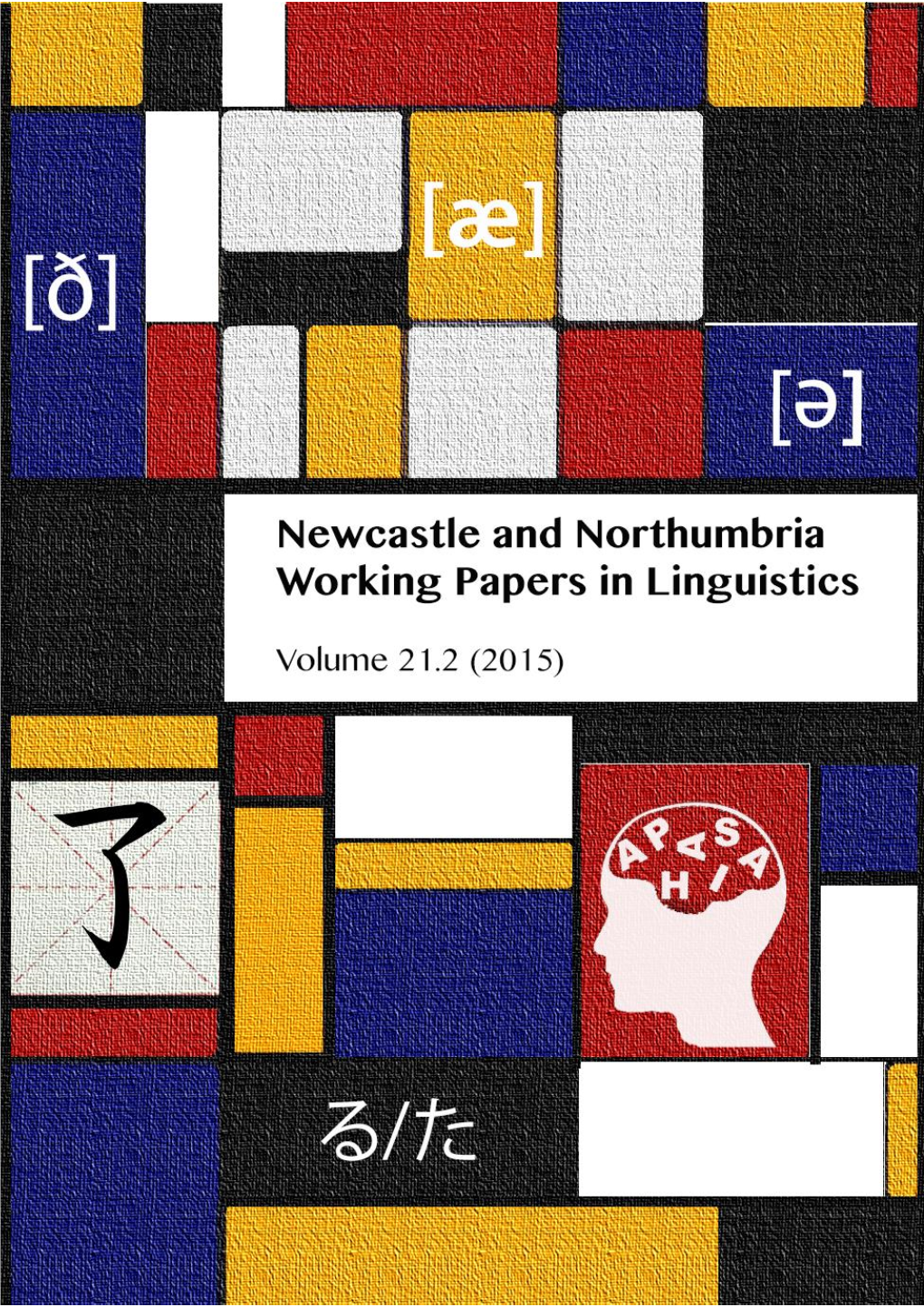 Newcastle and Northumbria Working Papers in Linguistics Volume 21.2