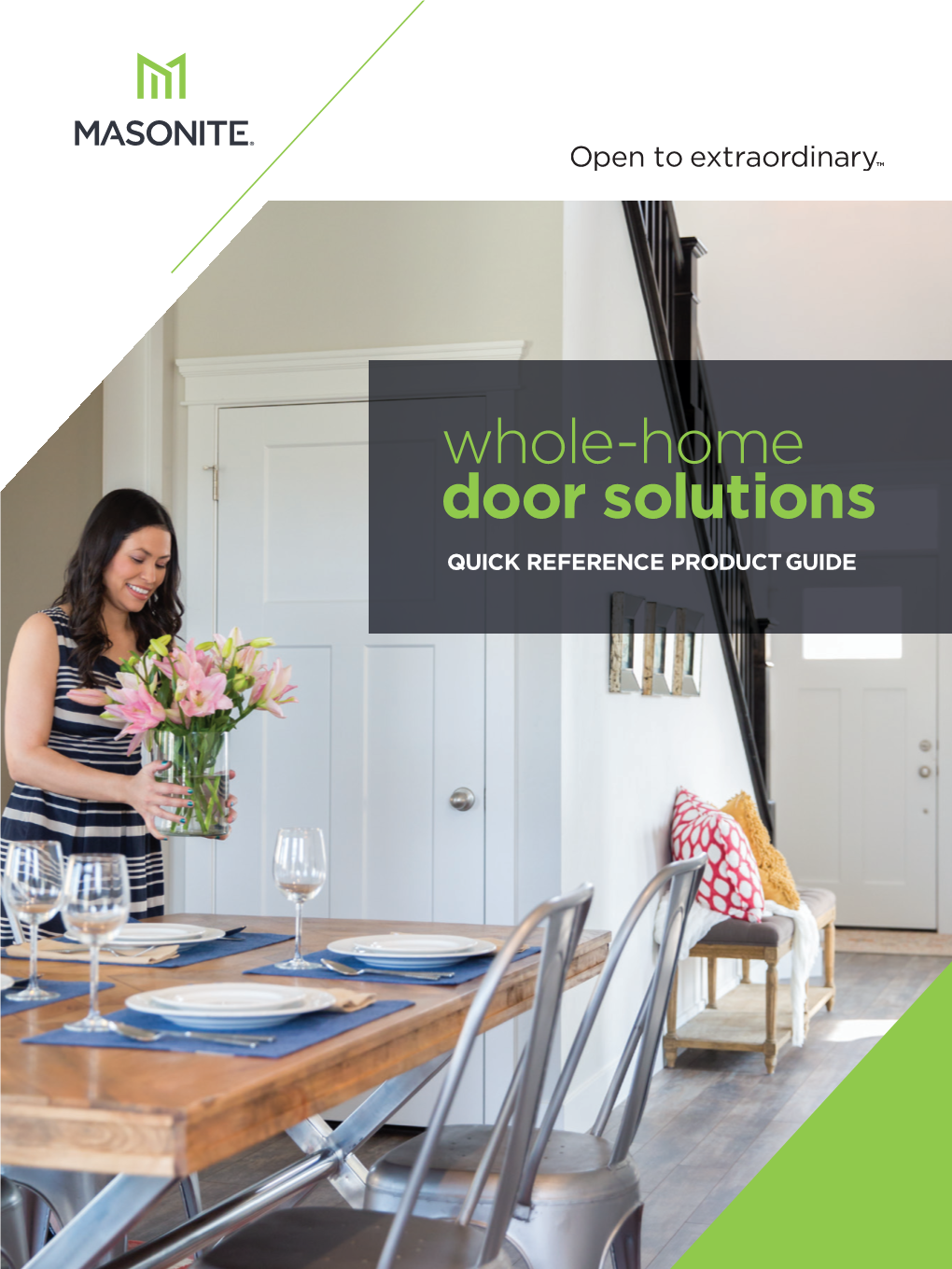 Whole-Home Door Solutions QUICK REFERENCE PRODUCT GUIDE Heritage Series™ with Clear Glass
