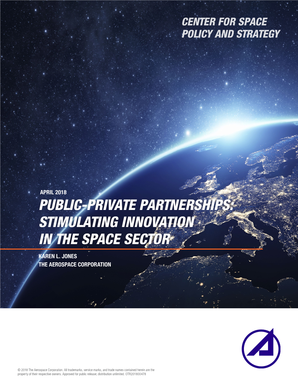 Public-Private Partnerships: Stimulating Innovation in the Space Sector Karen L