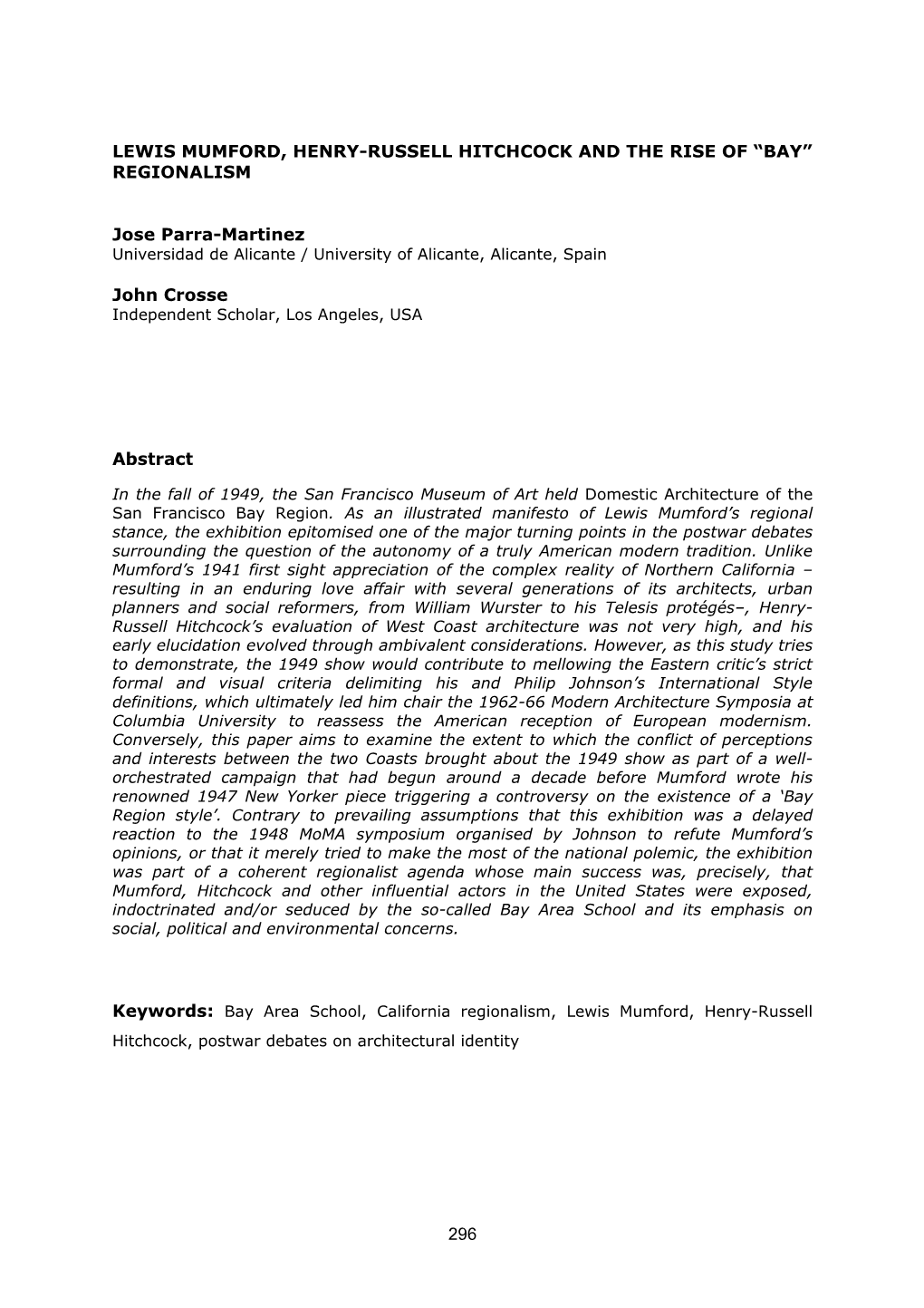 296 LEWIS MUMFORD, HENRY-RUSSELL HITCHCOCK and the RISE of “BAY” REGIONALISM Jose Parra-Martinez John Crosse Abstract