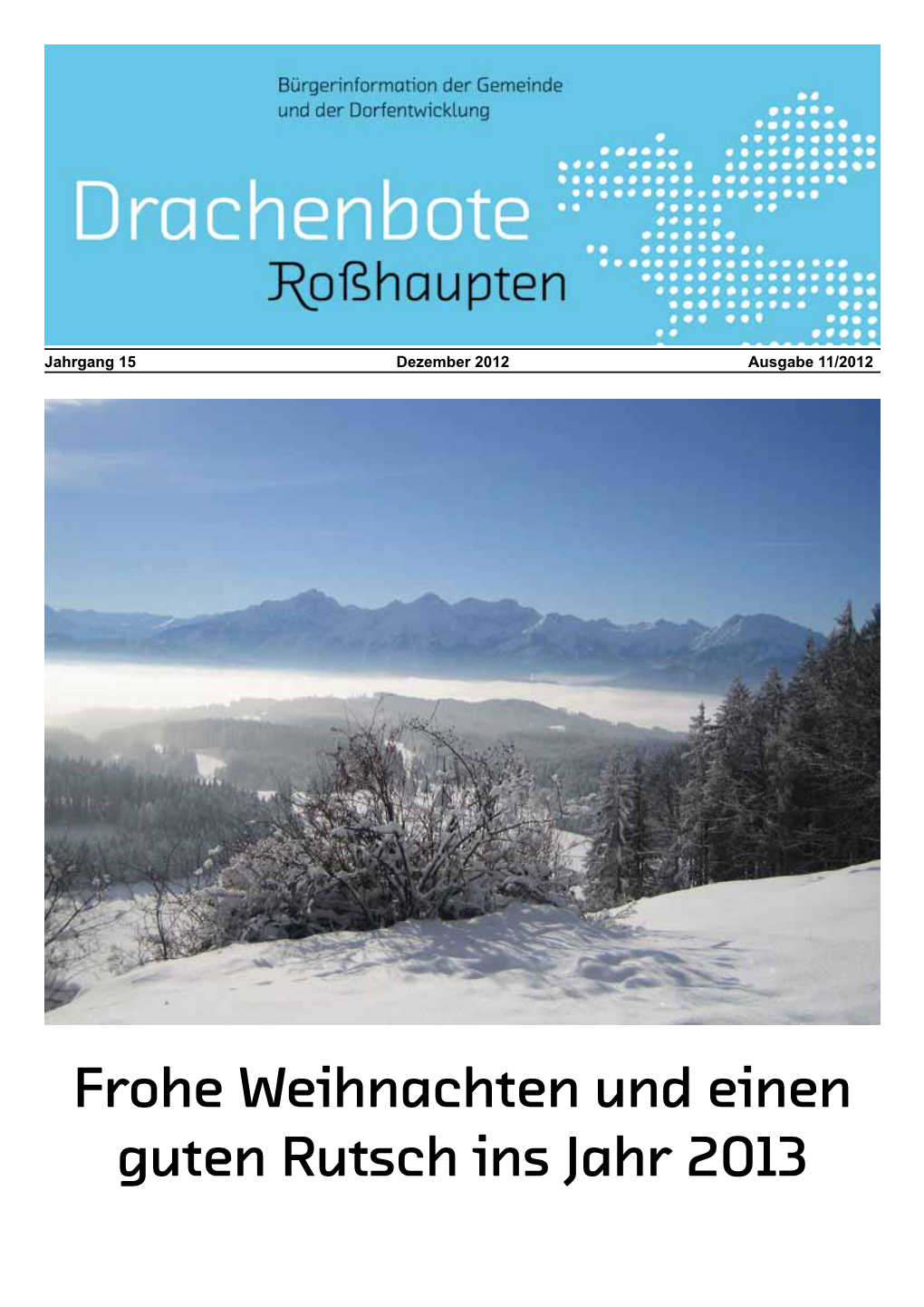 Frohe Weihnachten Und Einen Guten Rutsch Ins Jahr 2013 Drachenbote Roßhaupten Seite 2 Ausgabe 11/2012