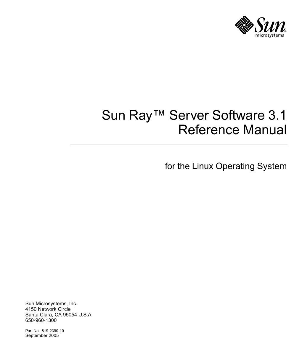 Sun Ray Server Software 3.1 Reference Manual for the Linux