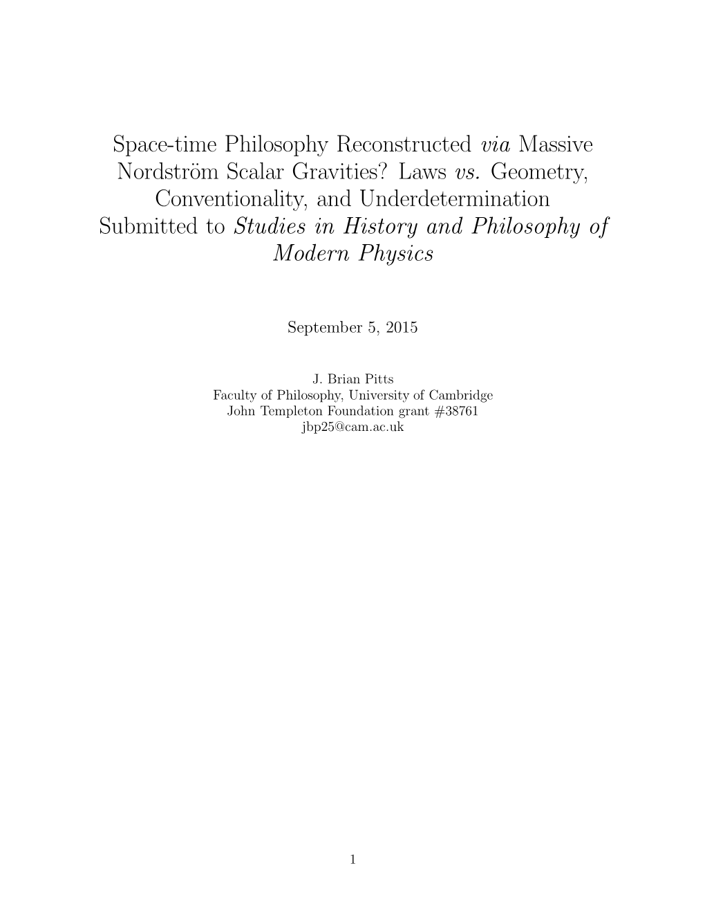 Space-Time Philosophy Reconstructed Via Massive Nordström Scalar Gravities? Laws Vs. Geometry, Conventionality, and Underdeterm