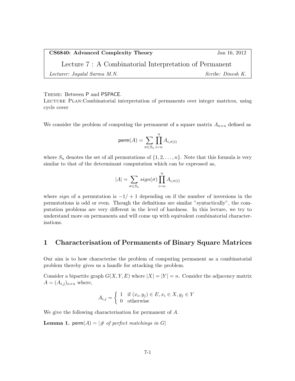 Lecture 7 : a Combinatorial Interpretation of Permanent 1