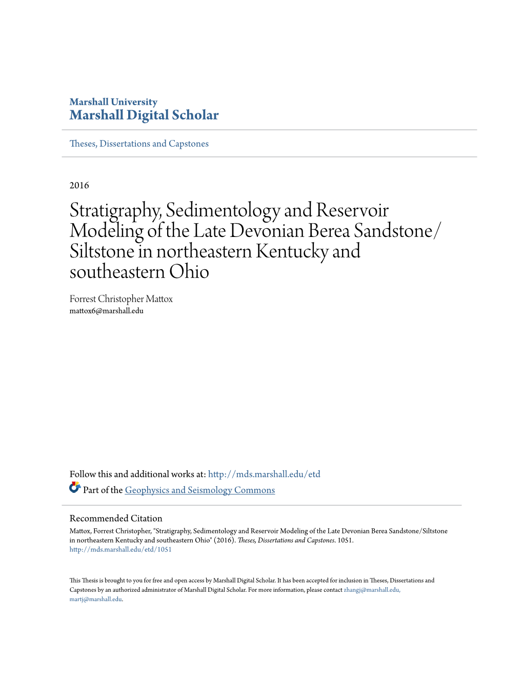 Stratigraphy, Sedimentology and Reservoir Modeling of the Late