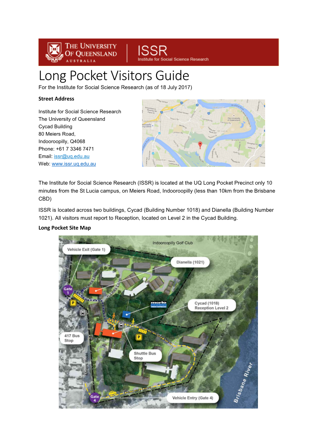 Long Pocket Visitors Guide for the Institute for Social Science Research (As of 18 July 2017) Street Address