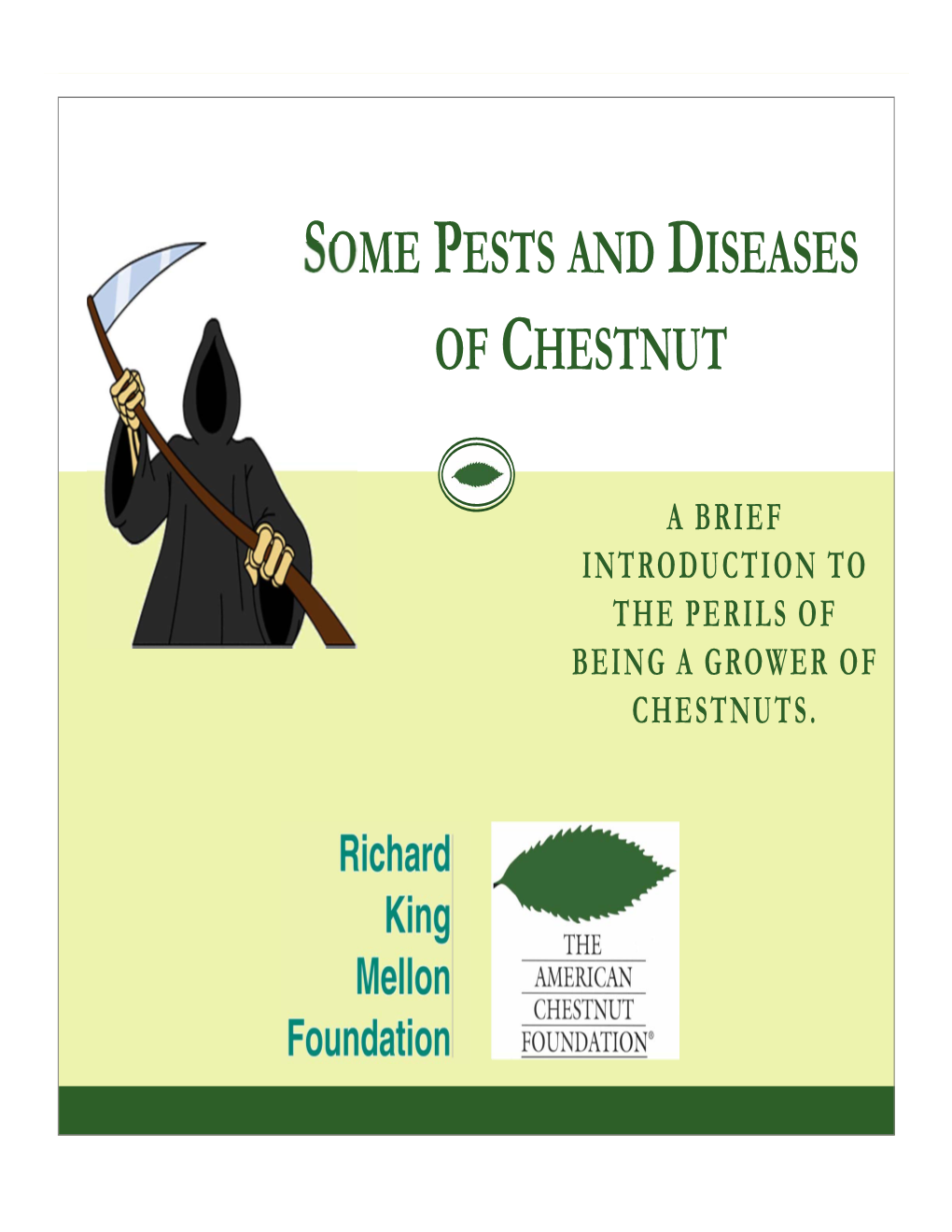 Some Pests and Diseases of Chestnut