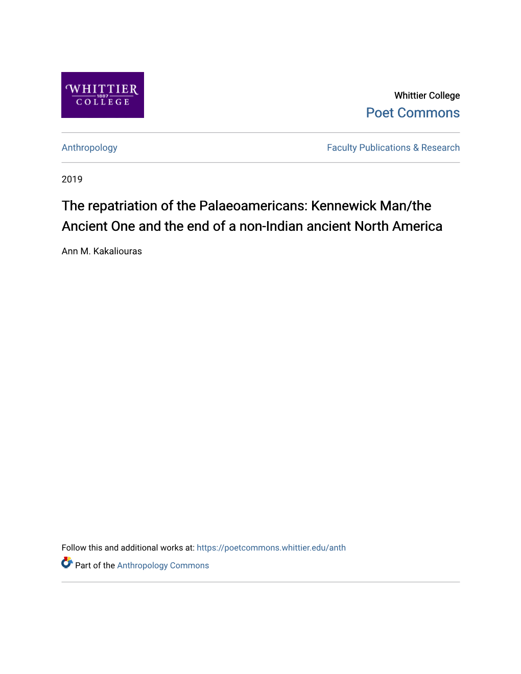 The Repatriation of the Palaeoamericans: Kennewick Man/The Ancient One and the End of a Non-Indian Ancient North America