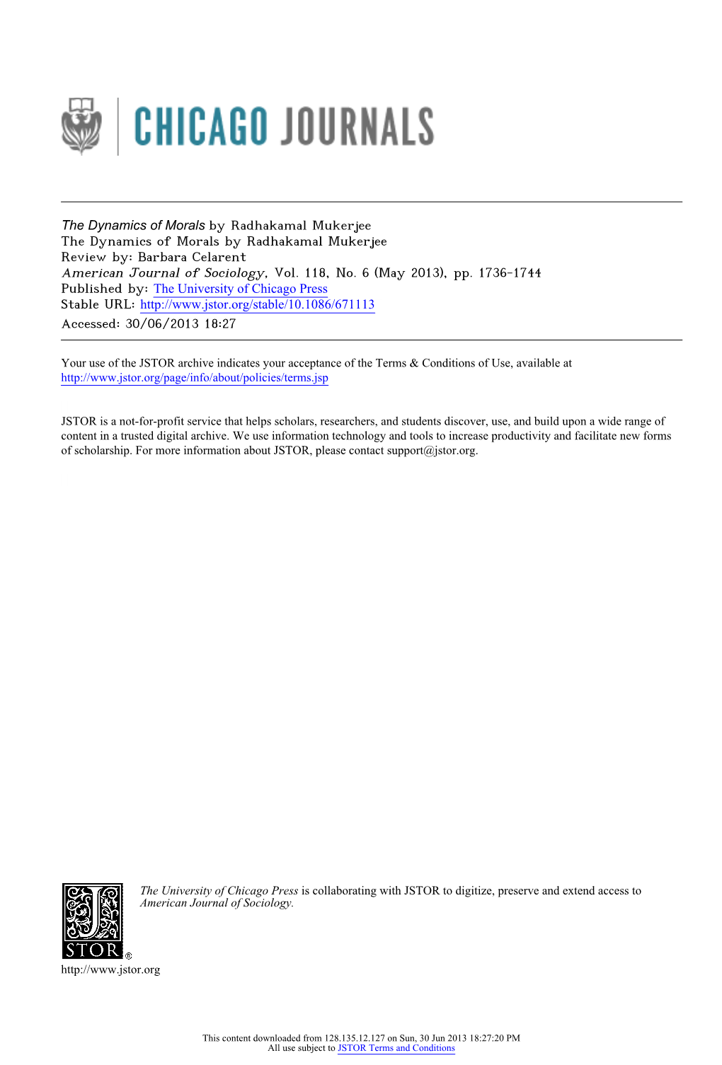 By Radhakamal Mukerjee the Dynamics of Morals by Radhakamal Mukerjee Review By: Barbara Celarent American Journal of Sociology, Vol