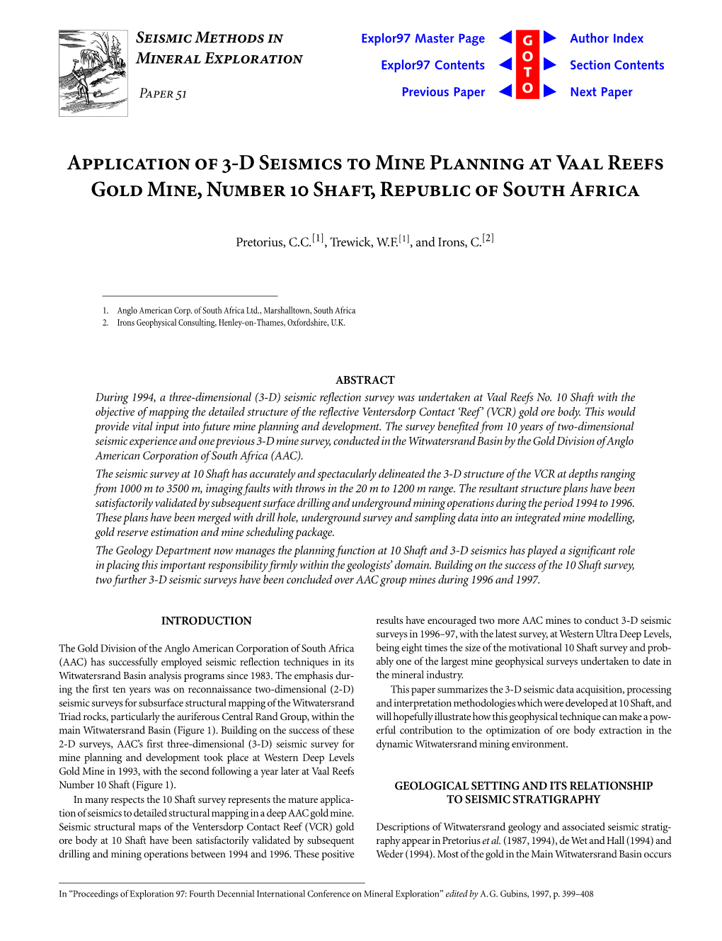 Application of 3 D Seismics to Mine Planning at Vaal Reefs Gold Mine