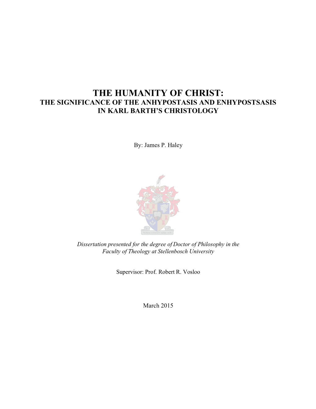 The Humanity of Christ: the Significance of the Anhypostasis and Enhypostsasis in Karl Barth’S Christology