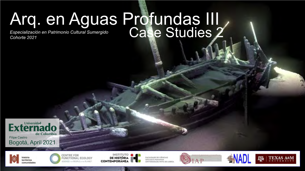 Arq. En Aguas Profundas III Especialización En Patrimonio Cultural Sumergido Cohorte 2021 Case Studies 2 Case Studies: 1998 - I-52, 1944