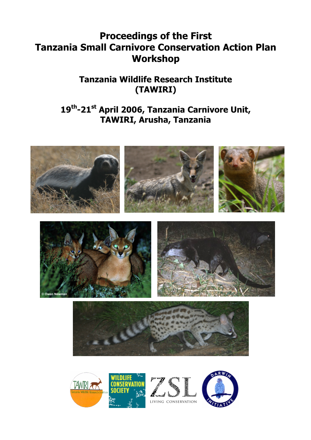 Proceedings of the First Tanzania Small Carnivore Conservation Action Plan Workshop