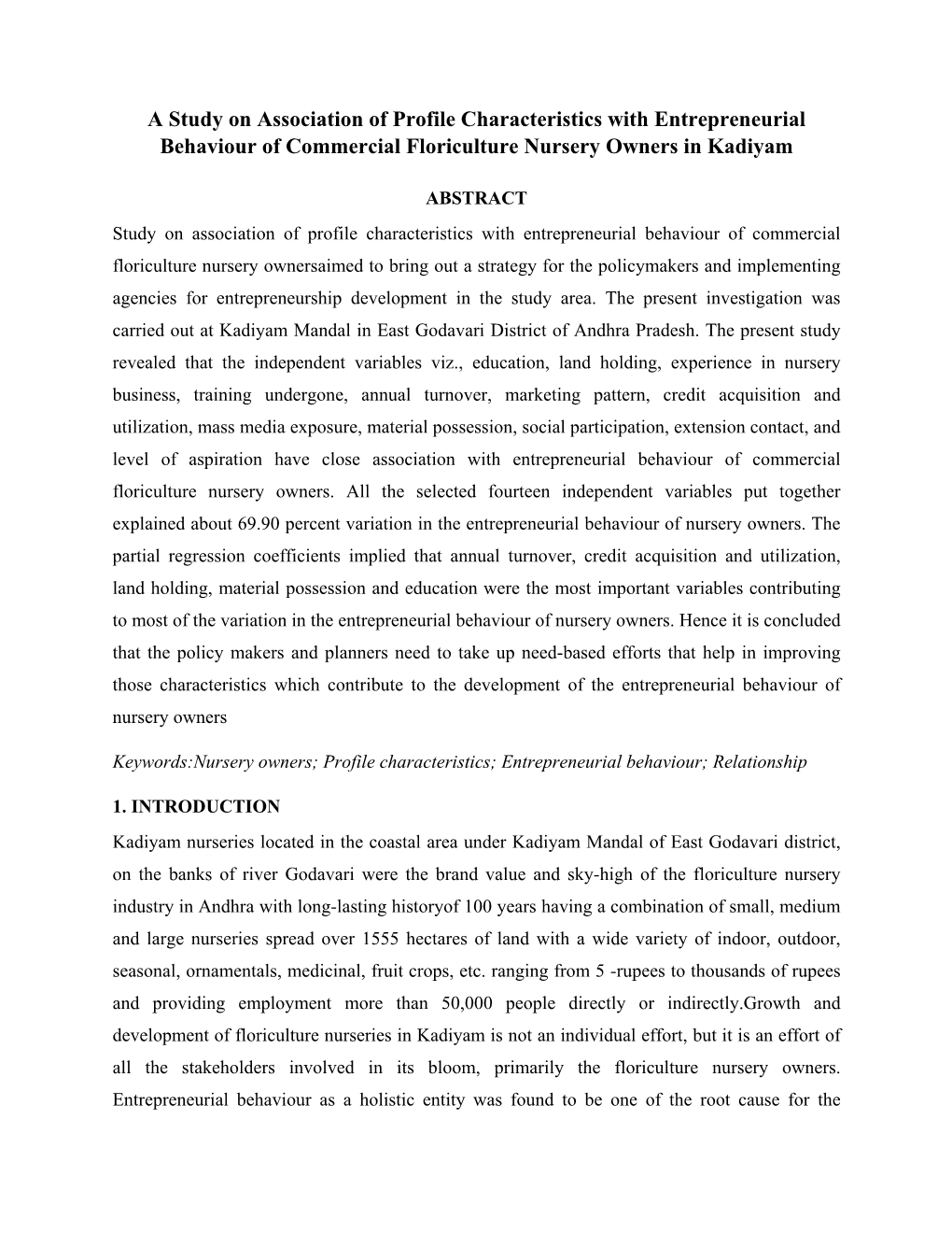 A Study on Association of Profile Characteristics with Entrepreneurial Behaviour of Commercial Floriculture Nursery Owners in Kadiyam