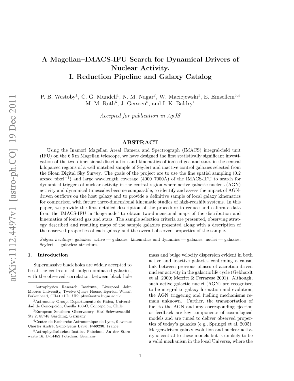 A Magellan-IMACS-IFU Search for Dynamical Drivers of Nuclear