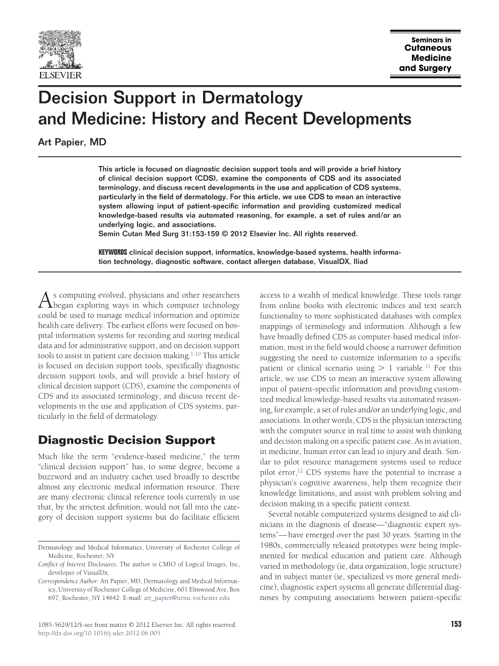 Decision Support in Dermatology and Medicine: History and Recent Developments Art Papier, MD