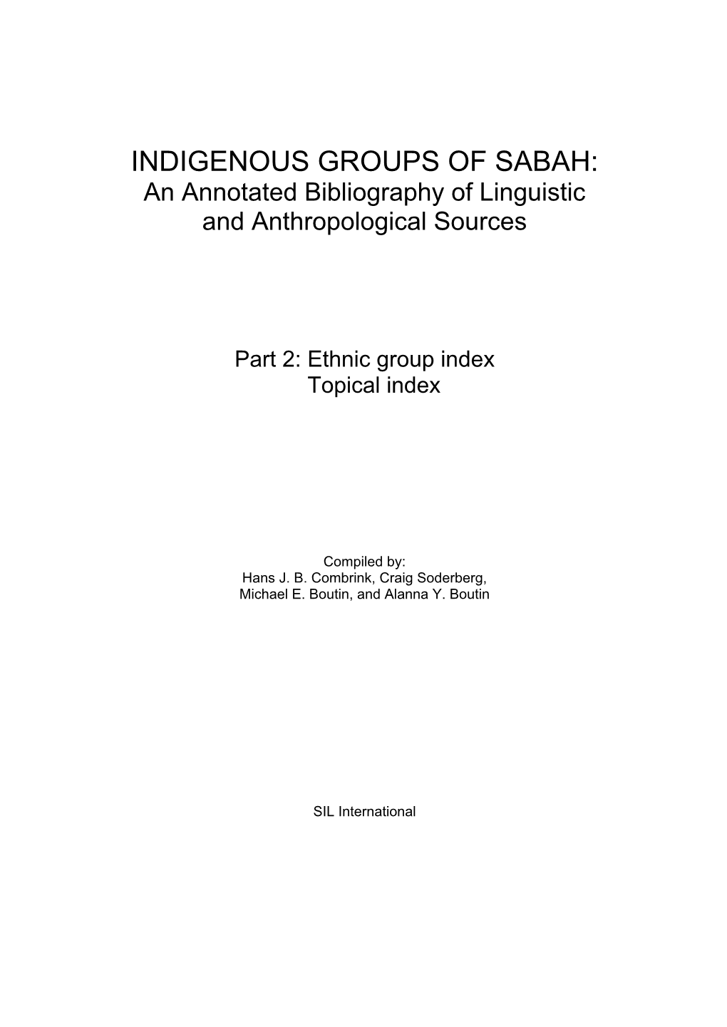 INDIGENOUS GROUPS of SABAH: an Annotated Bibliography of Linguistic and Anthropological Sources