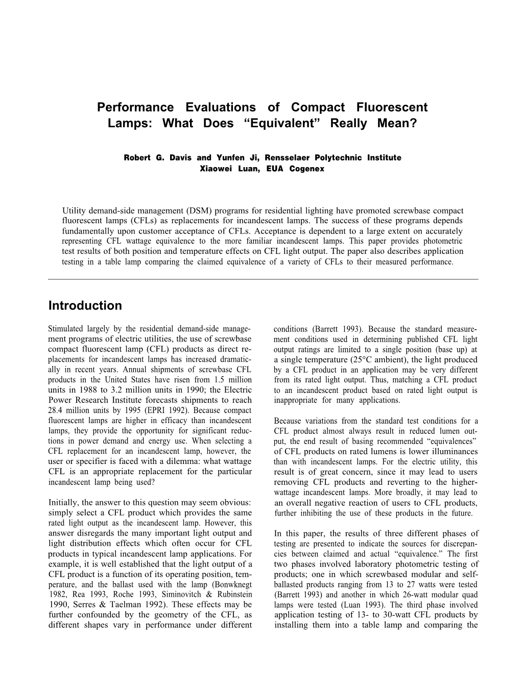 Performance Evaluations of Compact Fluorescent Lamps: What Does “Equivalent” Really Mean?