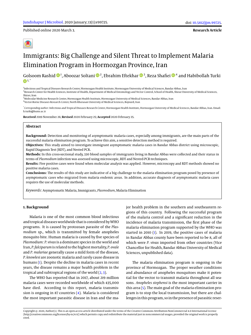 Immigrants: Big Challenge and Silent Threat to Implement Malaria Elimination Program in Hormozgan Province, Iran