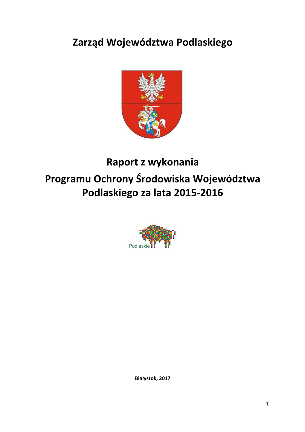 Raport Z Wykonania Programu Ochrony Środowiska Województwa Podlaskiego Za Lata 2015-2016