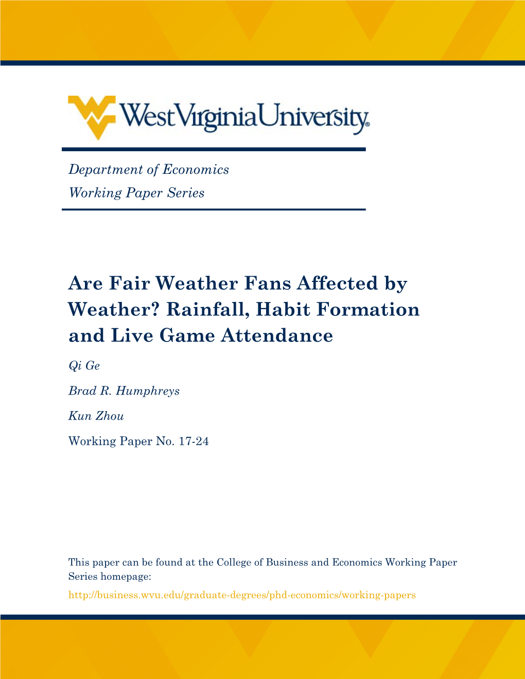 Are Fair Weather Fans Affected by Weather? Rainfall, Habit Formation and Live Game Attendance