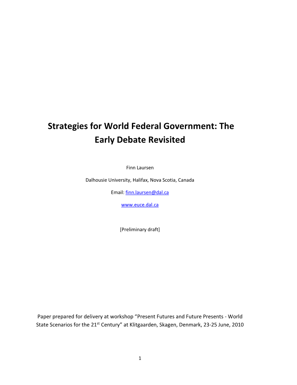 Strategies for World Federal Government: the Early Debate Revisited