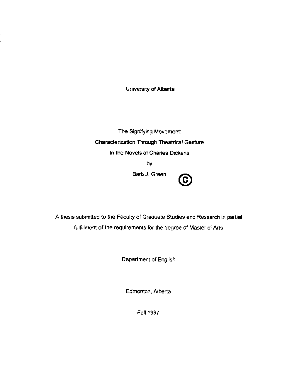 In Nicholas Nickleby with Its Troupe of Professional Perfomers, It Will Be the Facus for Most of the Textual Analysis in This Thesis