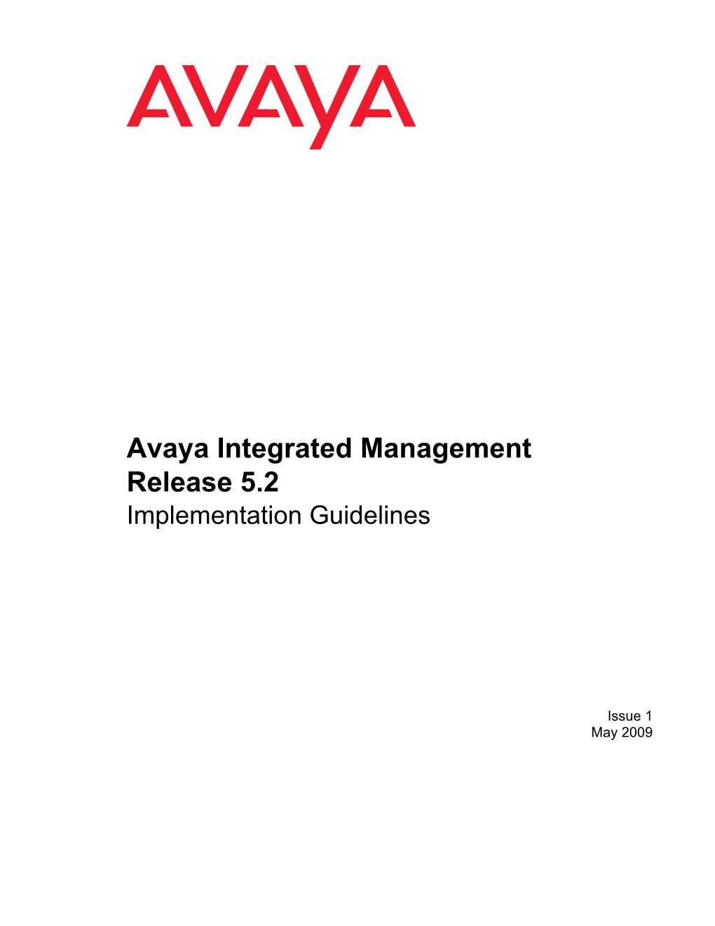 Avaya Integrated Management Implementations 29 Service Request Documentation