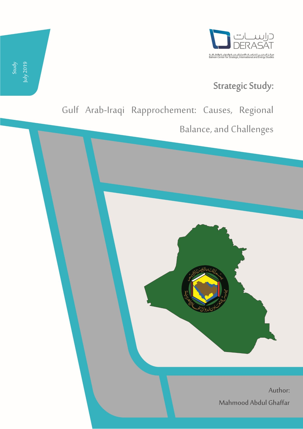 Strategic Study: Gulf Arab-Iraqi Rapprochement: Causes, Regional Balance, and Challenges
