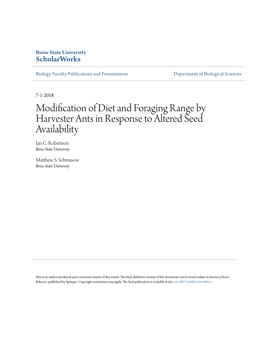 Modification of Diet and Foraging Range by Harvester Ants in Response to Altered Seed Availability Ian C