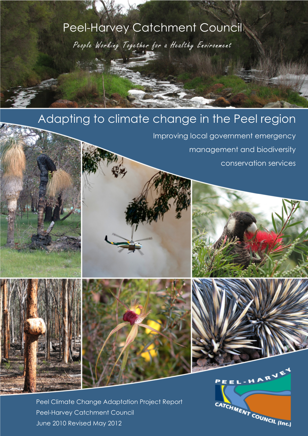 Adapting to Climate Change in the Peel Region Peel-Harvey Catchment