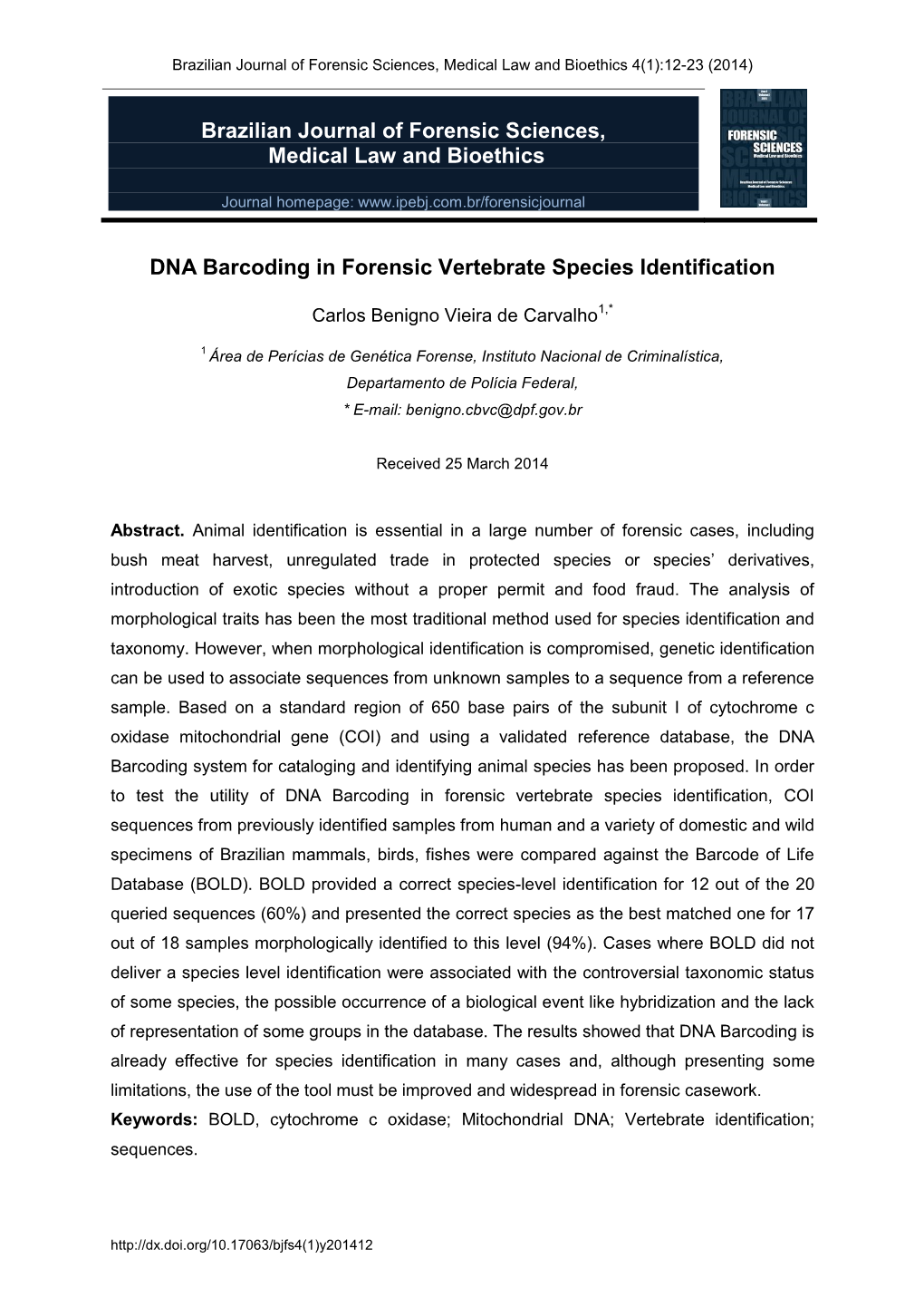 Brazilian Journal of Forensic Sciences, Medical Law and Bioethics DNA