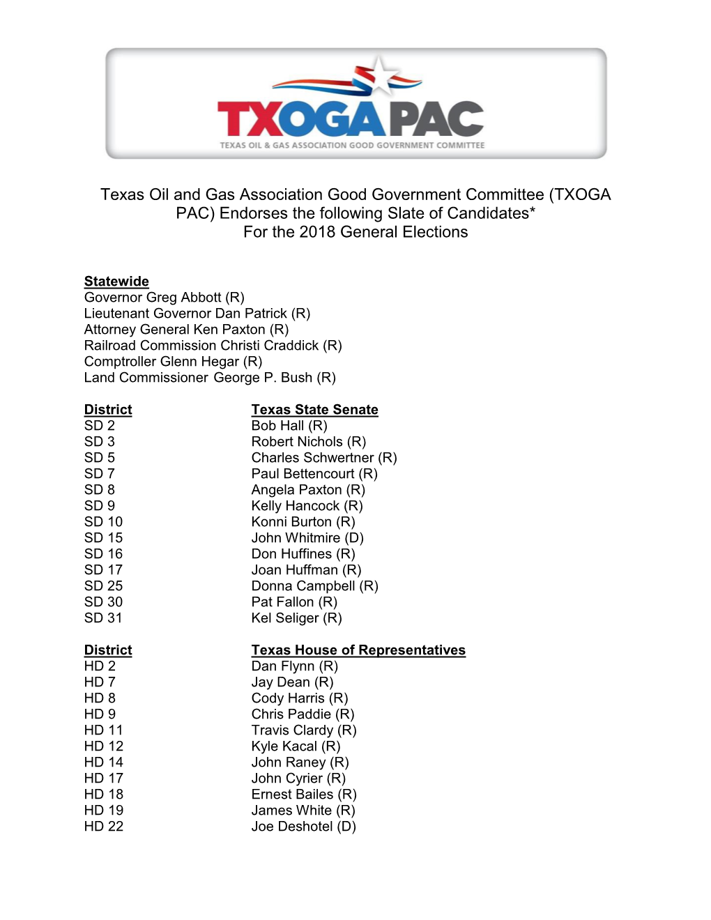 TXOGA PAC) Endorses the Following Slate of Candidates* for the 2018 General Elections