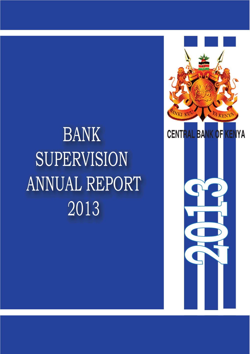 Bank Supervision Annual Report 2013 Central Bank of Kenya