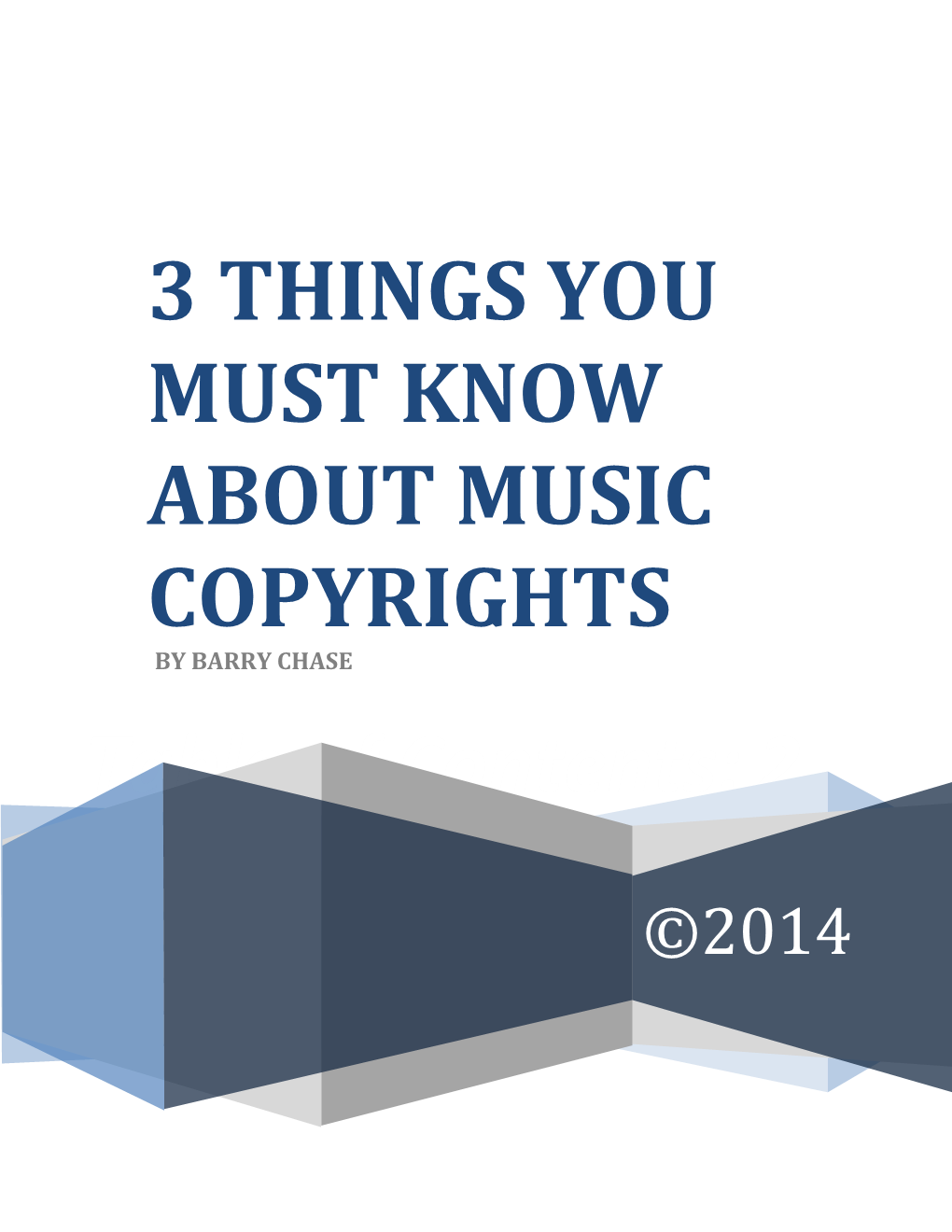 3 Things You Must Know About Music Copyrights by Barry Chase