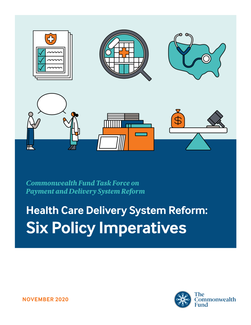 Health Care Delivery System Reform: Six Policy Imperatives