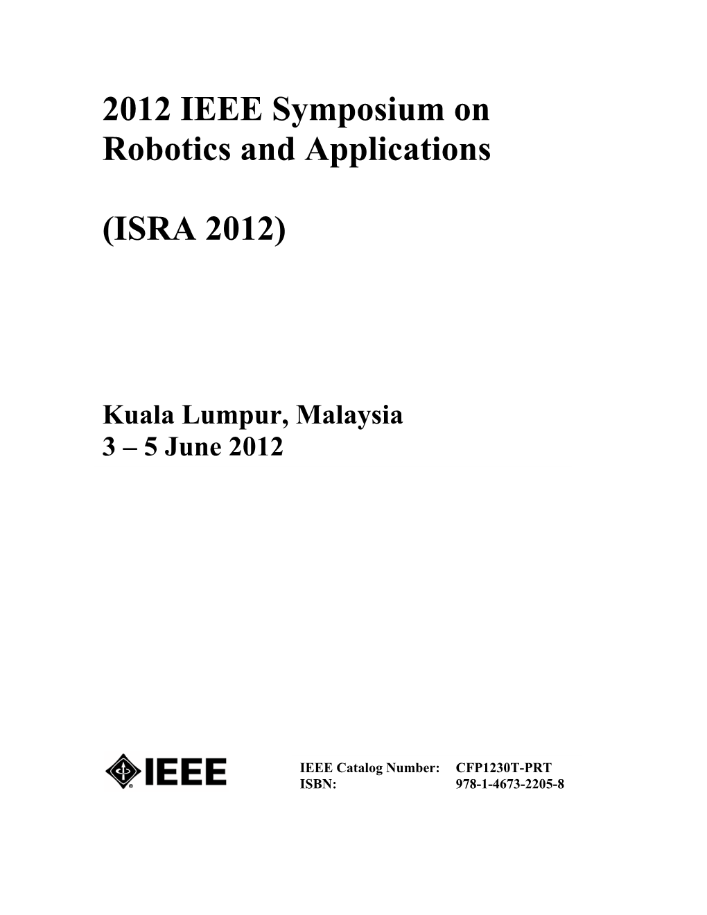 2012 IEEE Symposium on Robotics and Applications