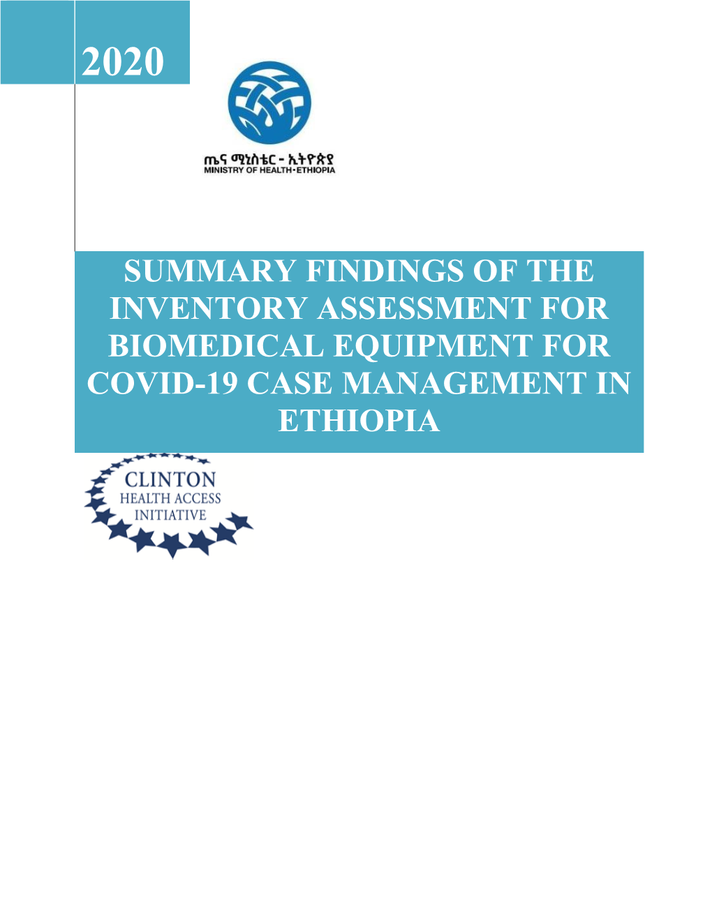 Summary Findings of the Inventory Assessment for Biomedical Equipment for Covid-19 Case Management in Ethiopia