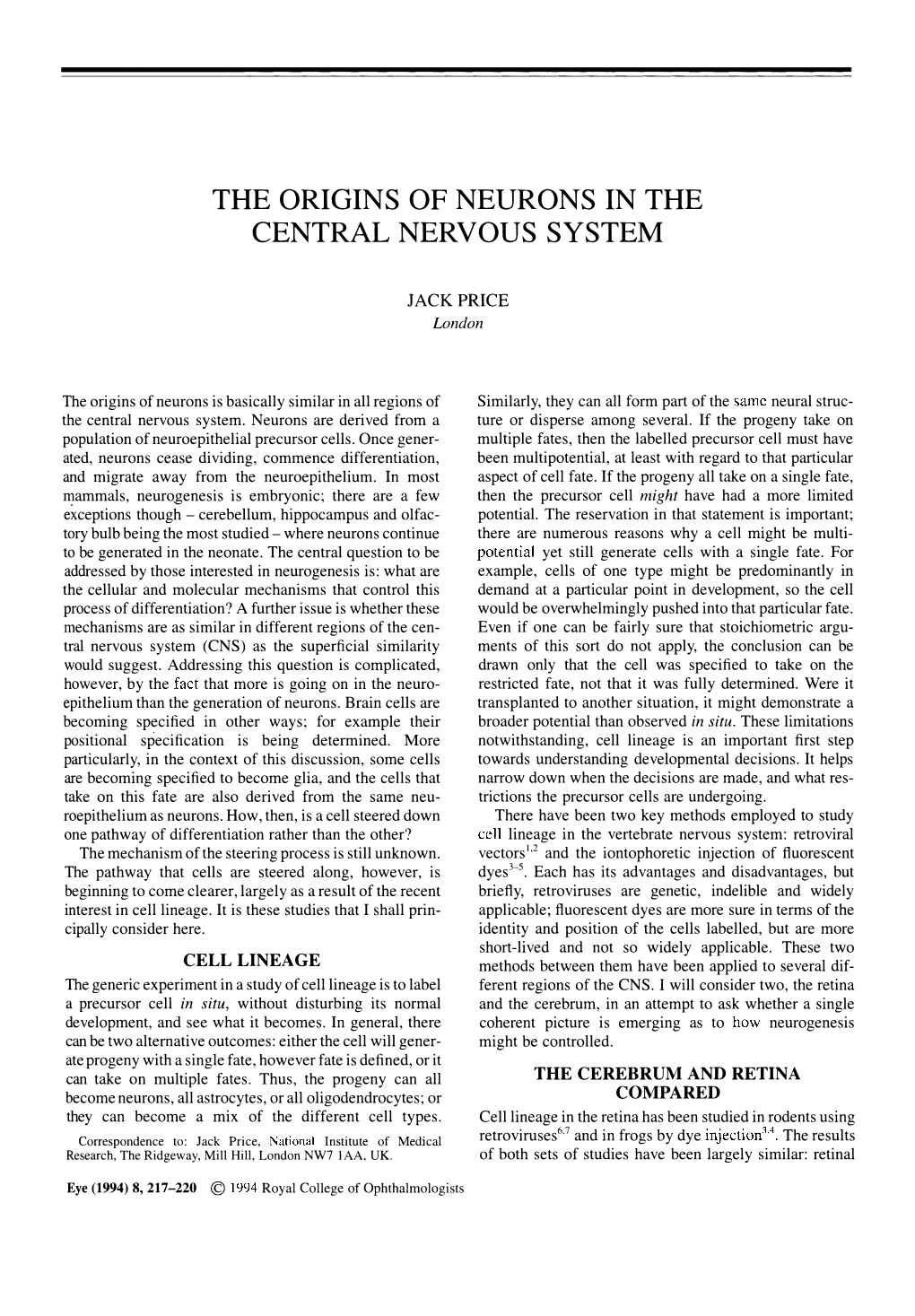 The Origins of Neurons in the Central Nervous System