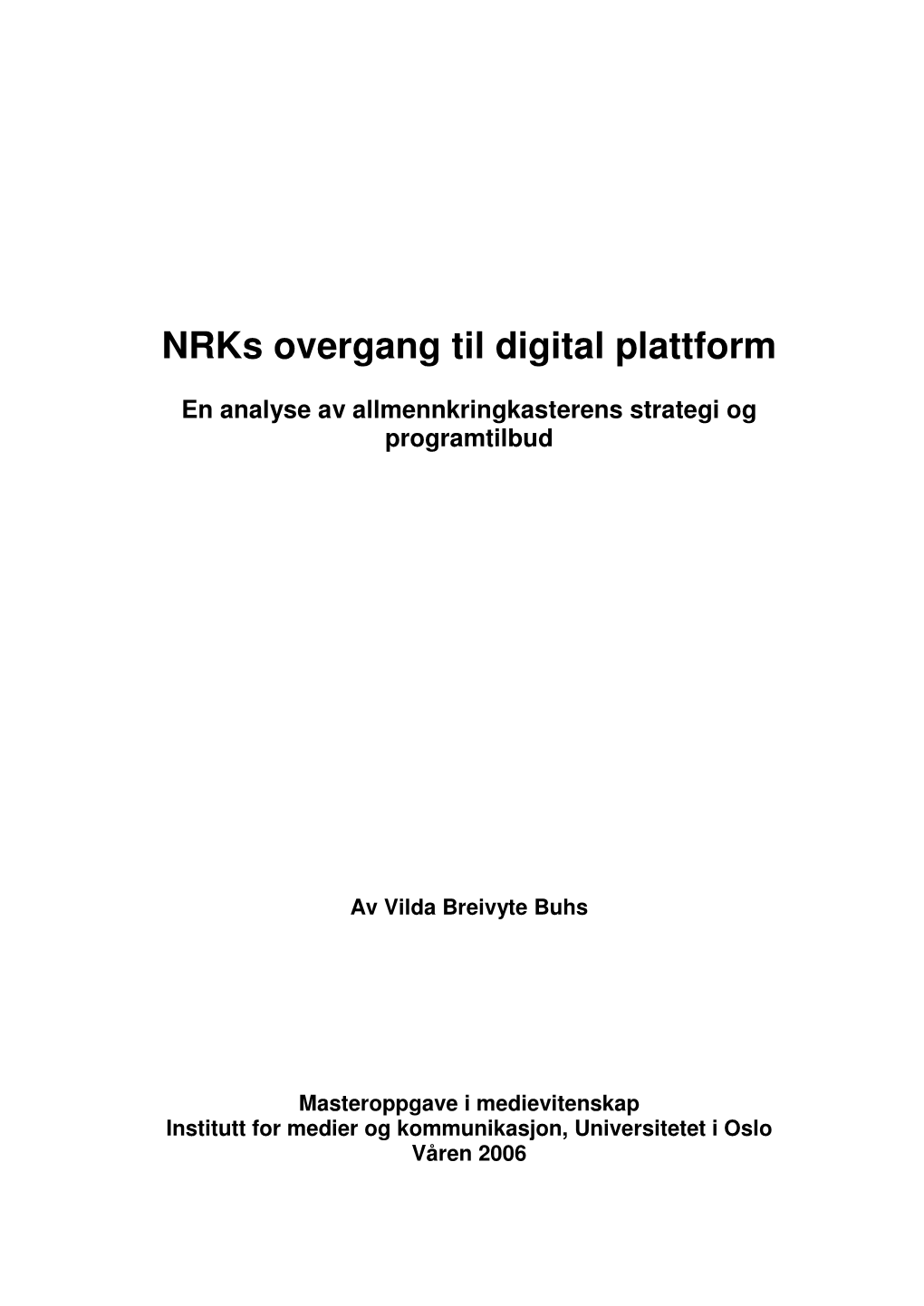 Nrks Overgang Til Digital Plattform