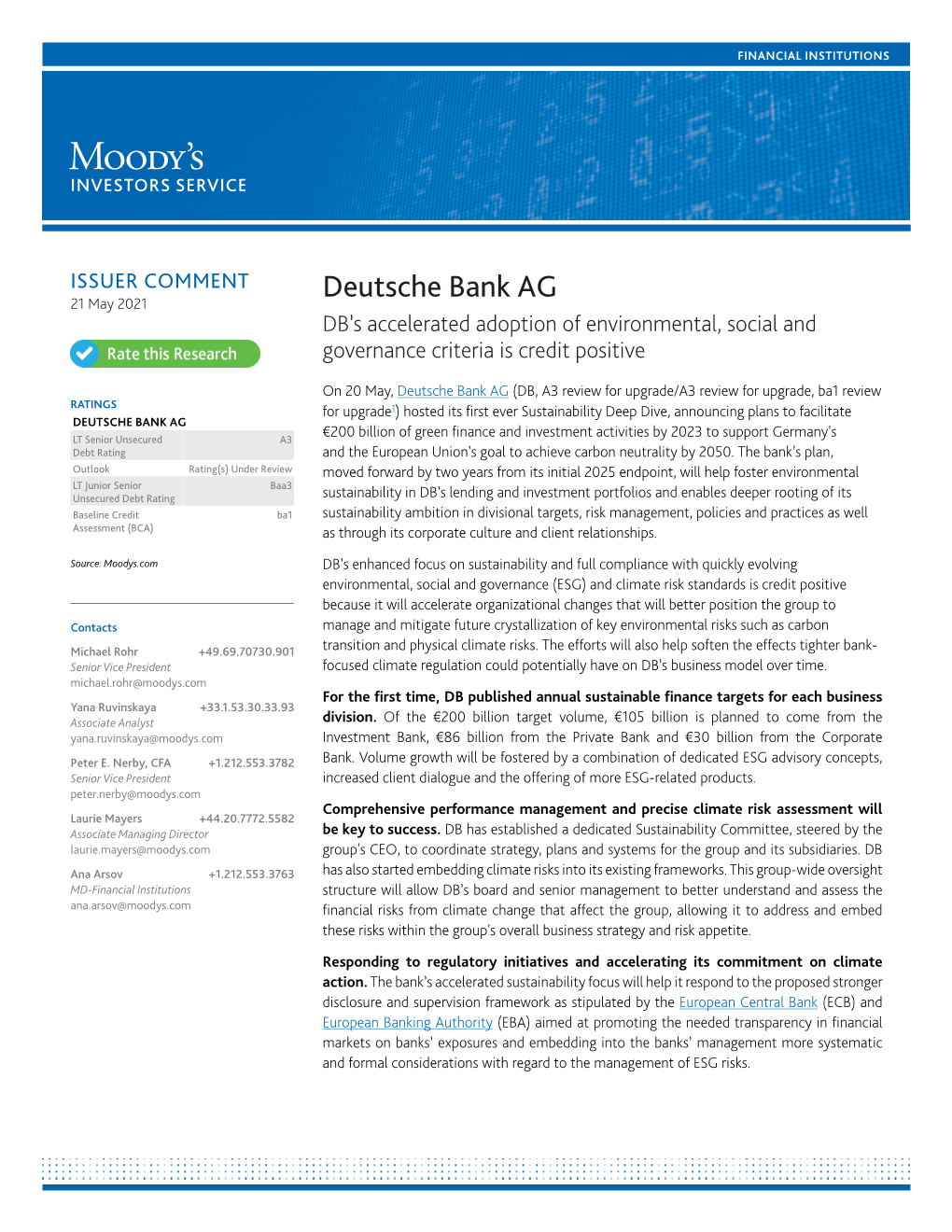 Deutsche Bank AG 21 May 2021 DB’S Accelerated Adoption of Environmental, Social and Governance Criteria Is Credit Positive