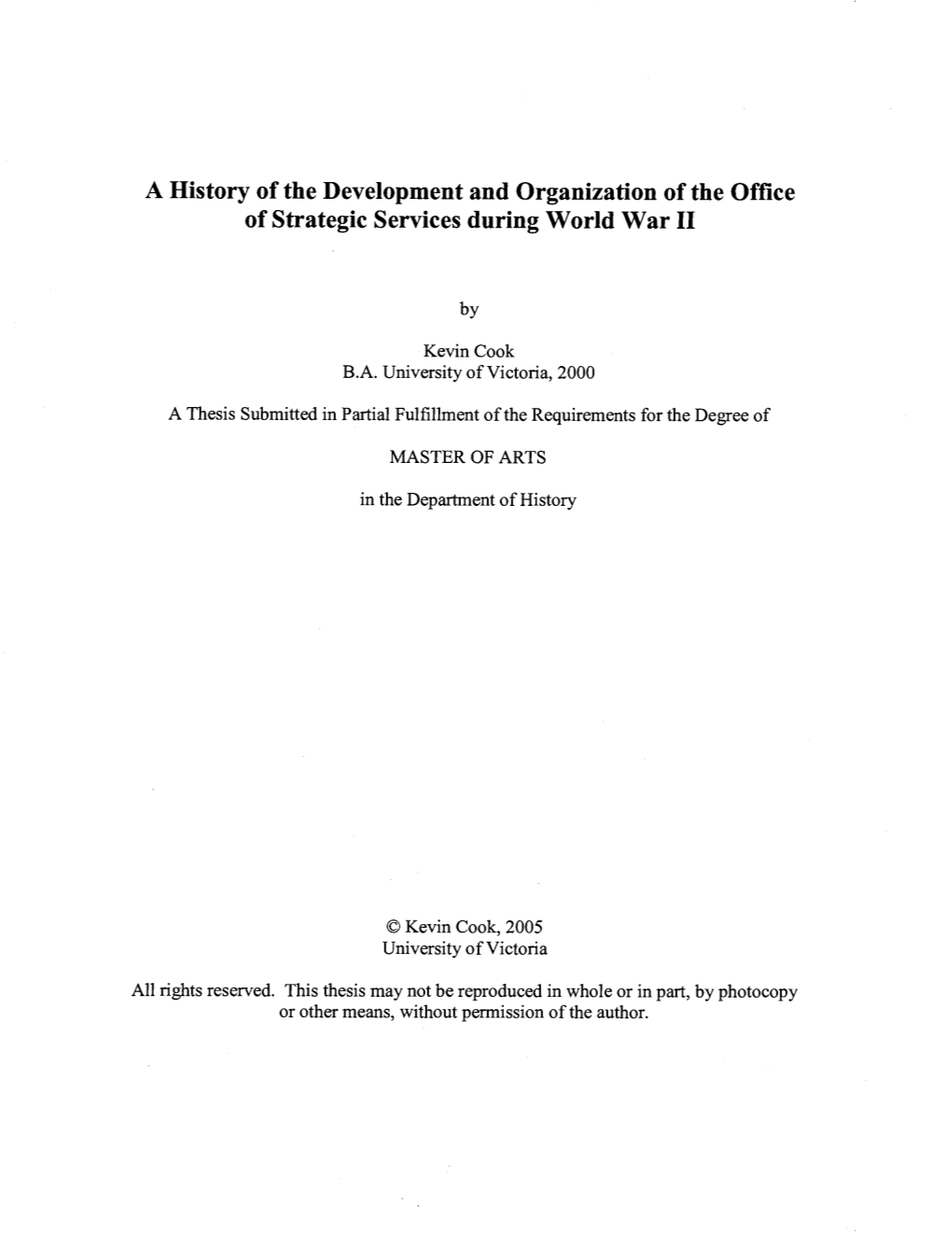 A History of the Development and Organization of the Office of Strategic Services During World War I1
